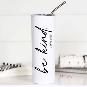 Be Kind Tall Travel Cup